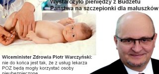 Ministerstwo półprawd ? – Z usług lekarza POZ nie będą mogły korzystać osoby nieubezpieczone – mówi minister Piotr Warczyński.